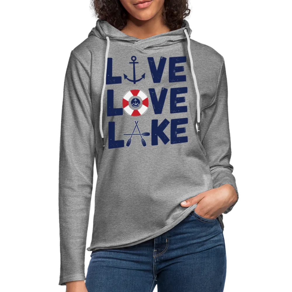 Live Love Lake Lightweight Terry Lake Hoodie